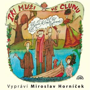 Tři muži ve člunu -  Miroslav Horníček