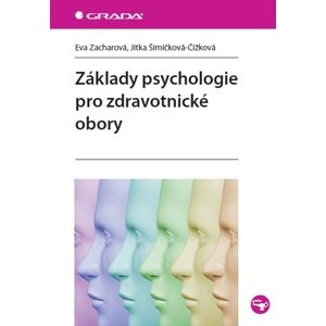 Základy psychologie pro zdravotnické obory -  Jitka Šimíčková-Čížková
