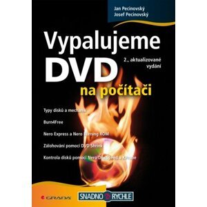 Vypalujeme DVD na počítači -  Josef Pecinovský