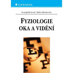Fyziologie oka a vidění -  Šárka Skorkovská