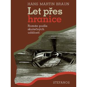 Let přes hranice -  Hans Martin Braun