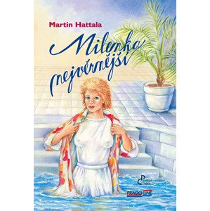 Milenka nejvěrnější -  Martin Hattala