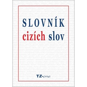 Slovník cizích slov -  Kolektiv autorů