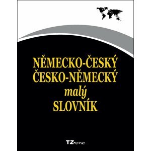 Německo-český / česko-německý malý slovník -  Kolektiv autorů