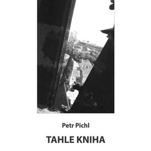 Tahle kniha -  Petr Pichl