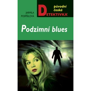 Podzimní blues -  Jarmila Pospíšilová