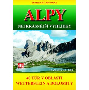 Alpy Nejkrásnější vyhlídky -  Eva Maria Wecker