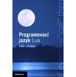Programovací jazyk Lua -  Pavel Tišnovský