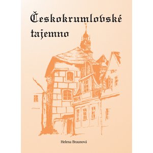 Českokrumlovské tajemno -  Helena Braunová