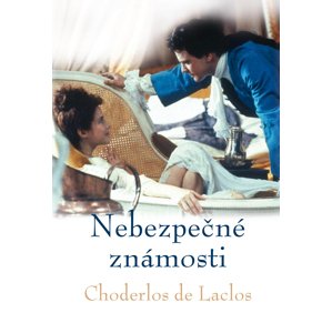 Nebezpečné známosti -  Choderlos de Laclos