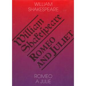Romeo a Julie / Romeo and Juliet -  William Shakespeare