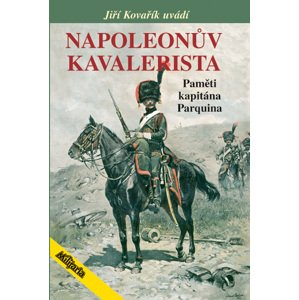 Napoleonův kavalerista -  Jiří Kovařík