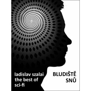 Bludiště snů -  Ladislav Szalai