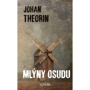 Mlýny osudu -  Johan Theorin