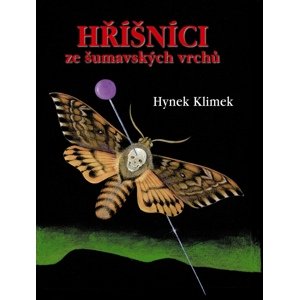 Hříšníci ze šumavských vrchů -  Hynek Klimek