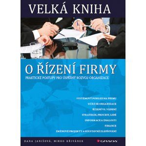 Velká kniha o řízení firmy -  Dana Janišová