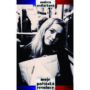 Moje pařížská revoluce -  Andrea Sedláčková