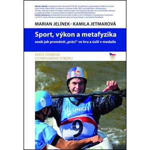 Sport, výkon a metafyzika -  Marian Jelínek