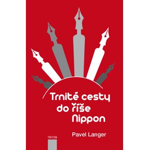 Trnité cesty do říše Nippon -  Pavel Langer