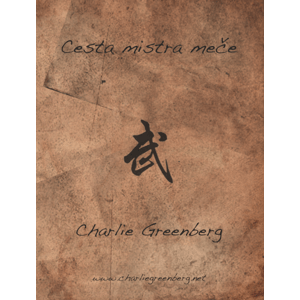 Cesta mistra meče -  Charlie Greenberg