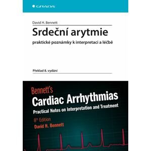 Srdeční arytmie praktické poznámky k interpretaci a léčbě -  David H. Bennett
