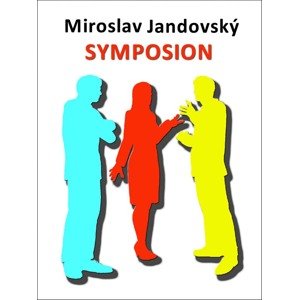 Symposion -  Miroslav Jandovský