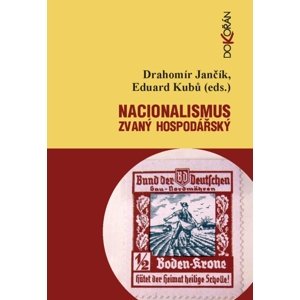 Nacionalismus zvaný hospodářský -  Drahomír Jančík