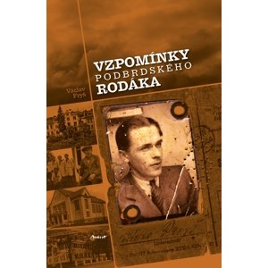 Vzpomínky podbrdského rodáka -  Václav Fryš