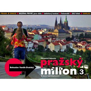 PRAŽSKÝ MILION / Sezóna první . part 3: Vanilka -  Bohuslav Vaněk-Úvalský