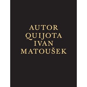 Autor Quijota -  Ivan Matoušek