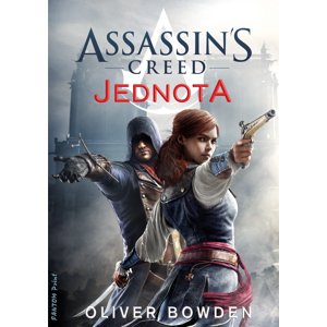 Assassin's Creed: Jednota -  Christie Golden