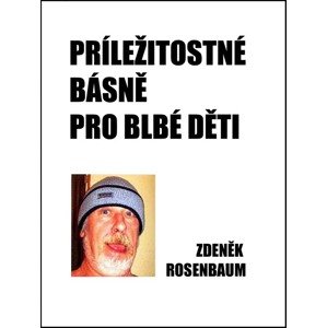 Příležitostné básně pro blbé děti -  Zdeněk Rosenbaum