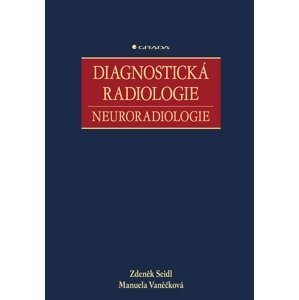 Diagnostická radiologie -  Zdeněk Seidl