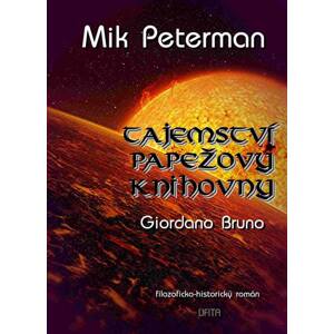 Tajemství papežovy knihovny: Giordano Bruno -  Petr Man
