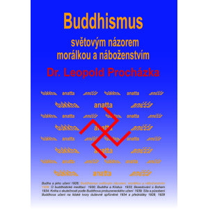 Buddhismus světovým názorem, morálkou a náboženstvím -  Leopold Procházka