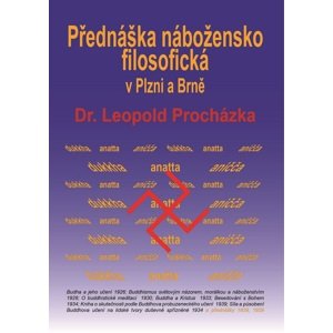 Přednáška nábožensko-filosofická v Plzni a Brně -  Leopold Procházka