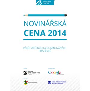 Novinářská cena 2014 -  Nadace Open Society Fund Praha