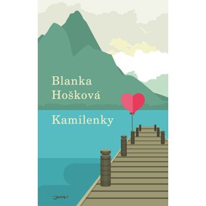 Kamilenky -  Blanka Hošková
