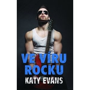 Ve víru rocku -  Katy Evans