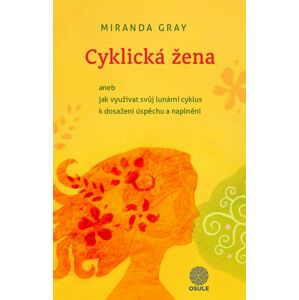 Cyklická žena -  Miranda Gray