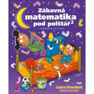 Zábavná matematika pod polštář 2 -  Laura Overdeck