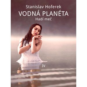 Vodná planéta IV -  Stanislav Hoferek
