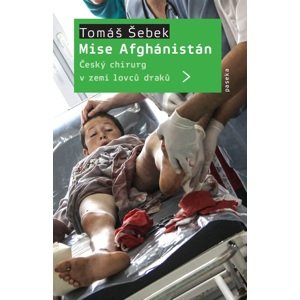Mise Afghánistán -  MUDr. Tomáš Šebek