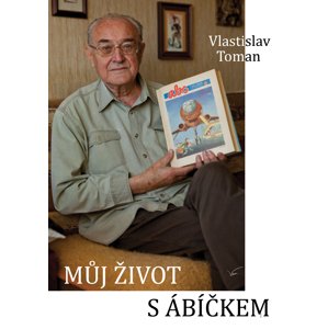Můj život s ábíčkem -  Vlastislav Toman