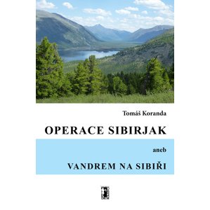 Operace Sibirjak -  Tomáš Koranda