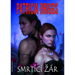 Smrtící žár -  Patricia Briggs