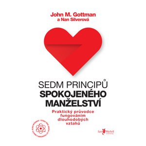 Sedm principů spokojeného manželství -  John Gottman