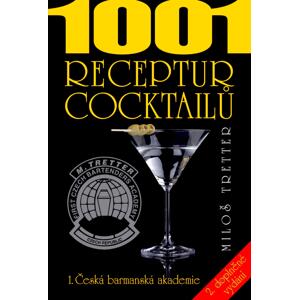 1001 receptur cocktailů -  Miloš Tretter