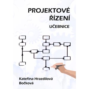 Projektové řízení -  Kateřina Hrazdilová Bočková