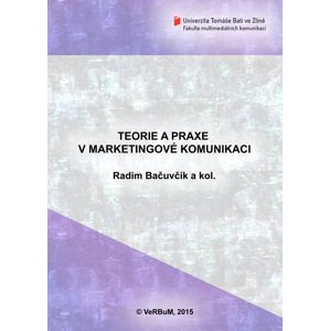 Teorie a praxe v marketingové komunikaci -  Doc. PhDr. Oldřich Matoušek